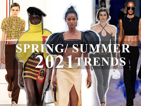 2021 FASHION TRENDS | 8 SPRING & SUMMER YOU NEED TO KNOW (Ready-to-wear)