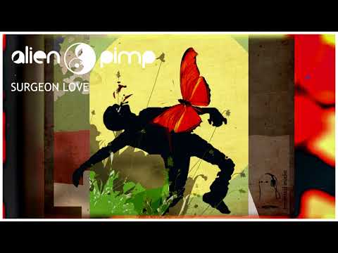 Alien Pimp - Surgeon Love (2018 re-issue) | Free Download | Bass / Techno