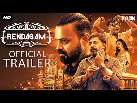 RENDAGAM (2023) Official Hindi Trailer | Kunchacko Boban, Aravind Swamy, Jackie Shroff | South Movie