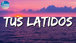 ♬ Calibre 50 - Tus Latidos (Letra\Lyrics)