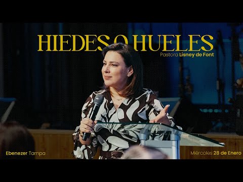 Hiedes o Hueles | Pra. Lisney de Font | 01-28-2026