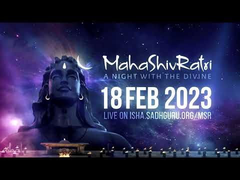 Celebrate Mahashivratri 2023 with Sadhguru | 18 Feb, 6 PM IST