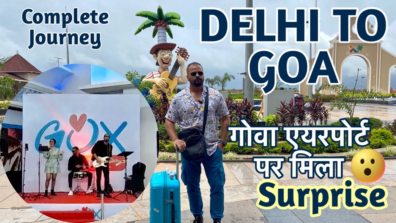 How long does it take to fly from Delhi to Goa?