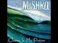 Mishka, "Ocean Is My Potion" 
