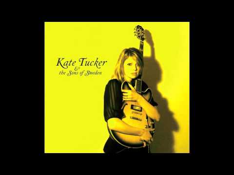Kate Tucker and the Sons of Sweden -  In Your Dreams - Audio Only