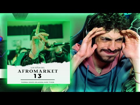 FUEGOOOO 🔥🔥 REACCIÓN a FAENNA X SOKEZ X DELAOSSA X HIDE TYSON - LOS NIÑOS DEL AFROMARKET 13