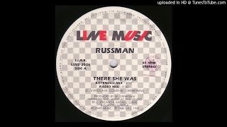Russman -- There She Was (Extended Mix)