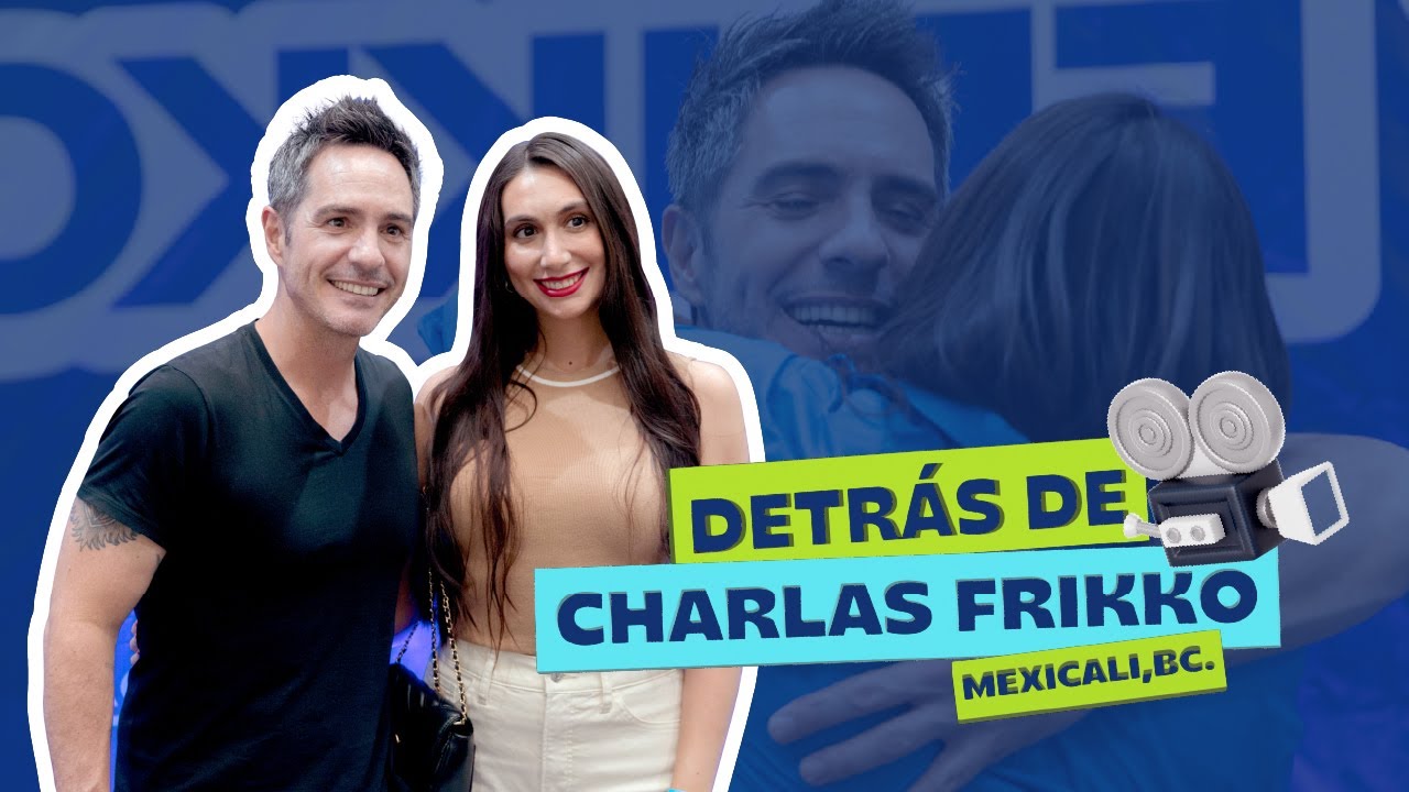 ¡Detrás de las Charlas Frikko en Mexicali!