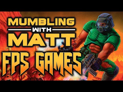 Mumbling With Matt - "The State of FPS Games" ft. Nightdive CEO Stephen Kick