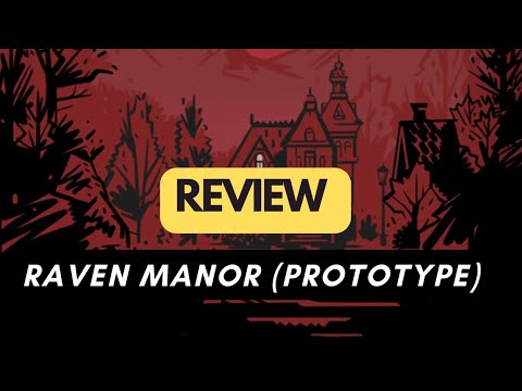 (937) Raven Manor (prototype) - review (ENG)