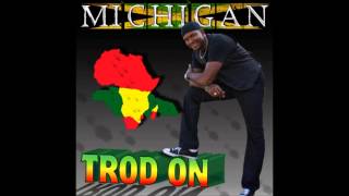 Papa Michigan Trod On