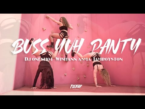 DJ Oneshot, Wishann Asma, IamRoyston - Buss Yuh Panty