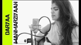 DARYAA | MANMARZIYAAN | FEMALE COVER