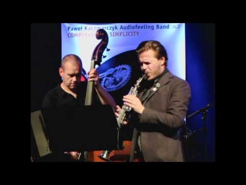 "Catch More Chicks" - Pawel Kaczmarczyk Audiofeeling Band