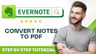 How to Convert Evernote Notes to PDF in 2026
