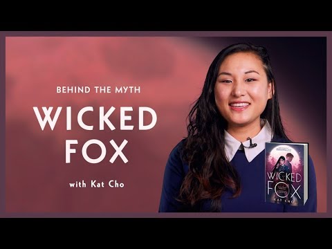 Wicked Fox: Behind the Myth with Kat Cho - The Gumiho