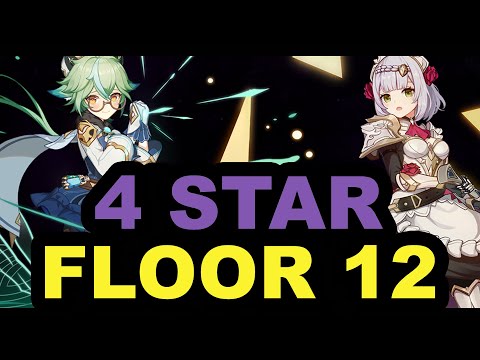 2.3 New Spiral Abyss Floor 12 Clear  [4 Star Characters Using 4 Stars Weapons]