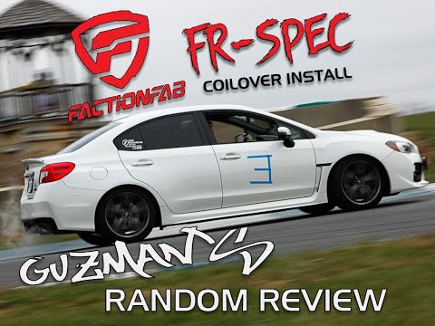 #FactionFab Coilovers FR-Spec Install | 2015+ #Subaru #WRX #CVT | Guzman's Random Review