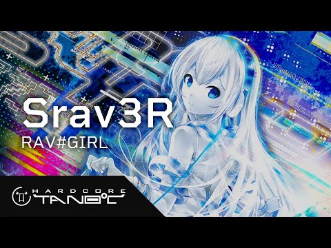 Srav3R - RAV#GIRL