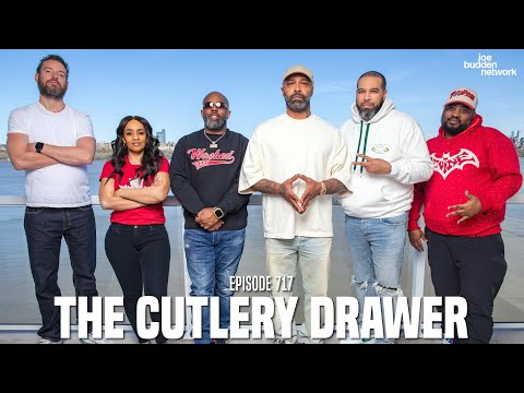 The Joe Budden Podcast Episode 717 | The Cutlery Drawer