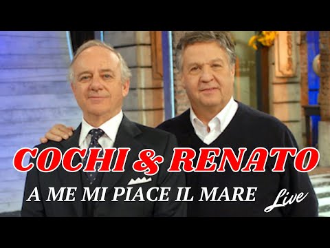 COCHI & RENATO- A me mi piace il mare (LIVE)