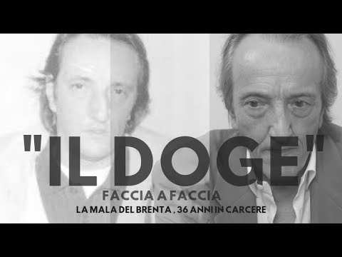 "IL DOGE"- FULL VERSION- La Mala del Brenta - Faccia a Faccia