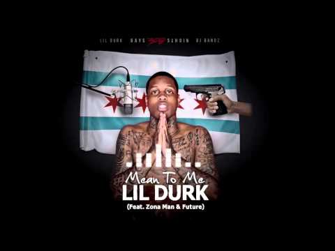 Lil Durk - Mean To Me ft Zona Man & Future [Bonus] (Official Audio)
