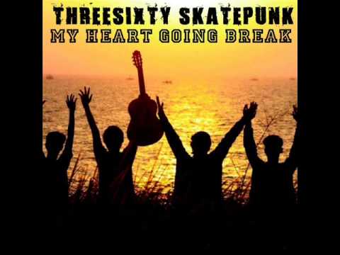 Threesixty Skatepunk - My Heart Going Break With Lyric On Screen