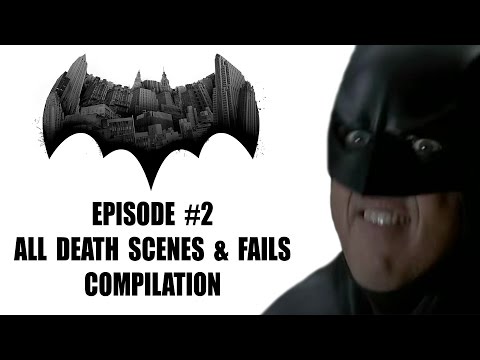 Batman: The Telltale Series (Episode 2) All Death Scenes and Fails Compilation