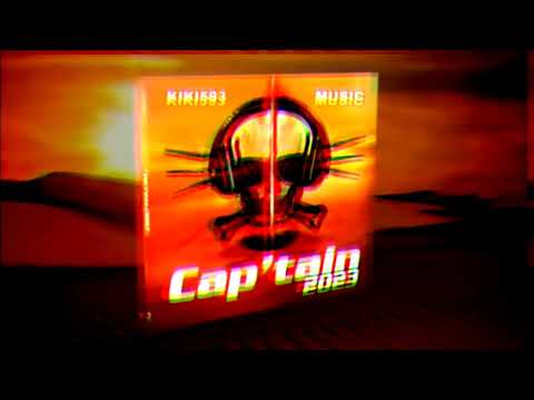 🔥🎵KIKI593 - 🔊PISTE 11📀CAP'TAIN 2023📀🔊 🎵🔥