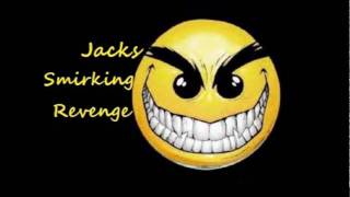 Jack's Smirking Revenge-Deadly Weapon