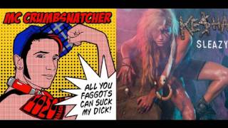 Ke$ha - Get Sleazier-er feat MC Crumbsnatcher