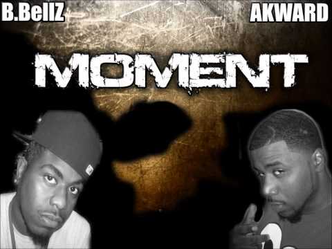 B.BellZ & AKward- Moment 