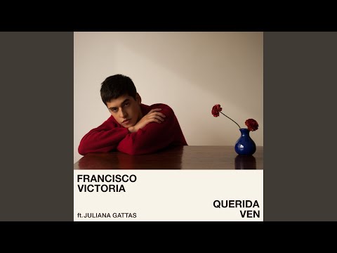 Querida Ven - Francisco Victoria