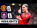 Manchester United vs Burnley (1-1) | All Goals & Extended Highlights | Premier League 2023/24