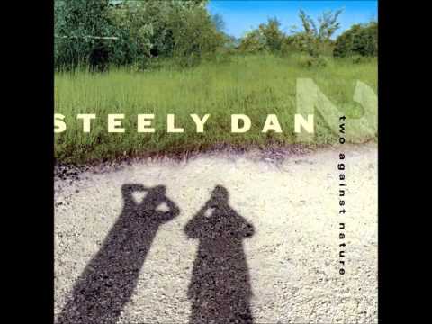 Steely Dan - Two Against Nature [2000] - Full Album