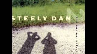 Steely Dan - Two Against Nature [2000] - Full Album