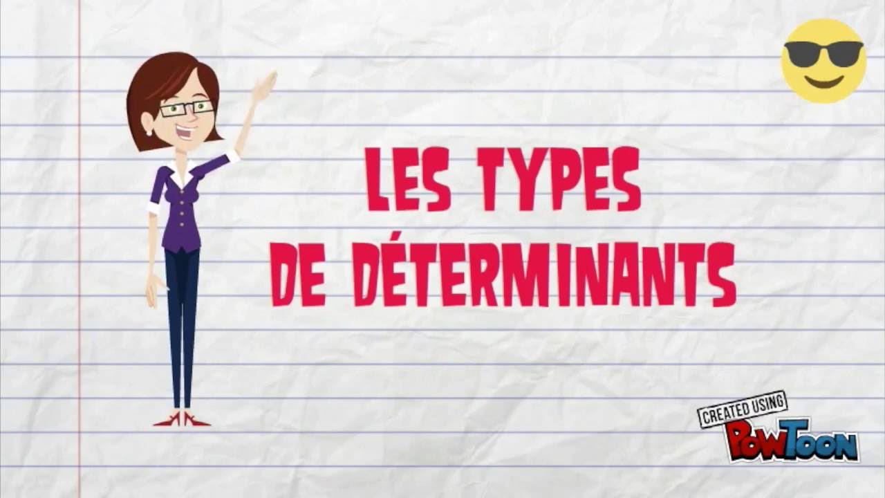 Les types de déterminants