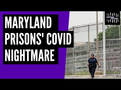 The unending COVID-19 disaster in Maryland prisons