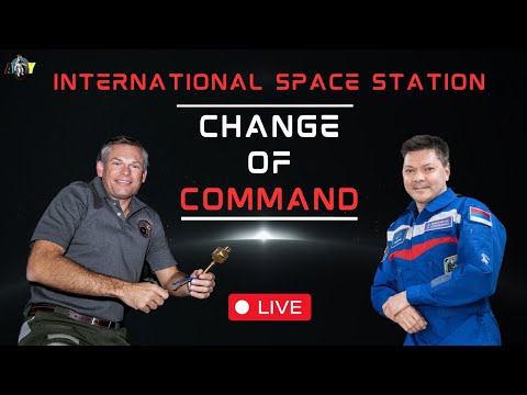 LIVE: ISS Change of Command Ceremony