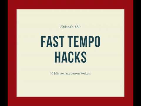 Episode 171: Fast Tempo Hacks