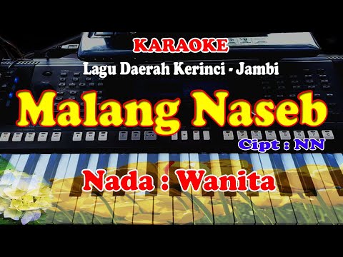 LAGU KERINCI NADA WANITA - MALANG NASEB - KARAOKE