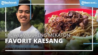Jadi Favorit Kaesang Pangarep, Cicipi Lezatnya Mie Ayam Goreng Mekaton Yogyakarta