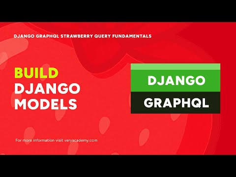 How to Define Django Models | Django GraphQL Strawberry Query Fundamentals thumbnail