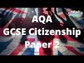 The Whole of AQA GCSE Citizenship Paper 2!!!