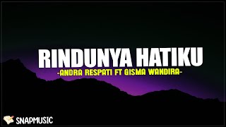 Download lagu RINDUNYA HATIKU (Aku Datang Melamarmu) - Andra Respati ft Gisma Wandira | Lirik Lagu mp3