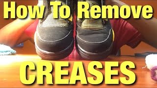 How To Remove Creases