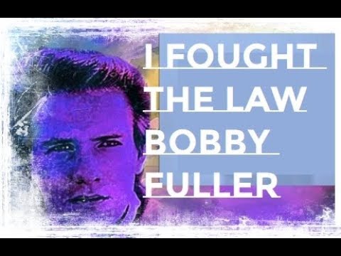 I Fought The Law ~ Bobby Fuller
