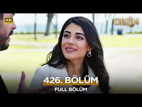 Gelin Dizisi 3. Sezon 426. Bölüm | 26  Nisan 2026 (4K)  @kanal7 ​