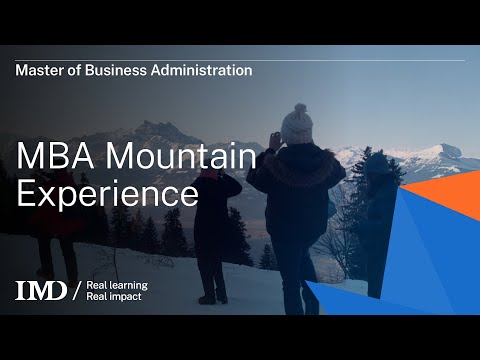 IMD Business School - MBA Mountain Experience
